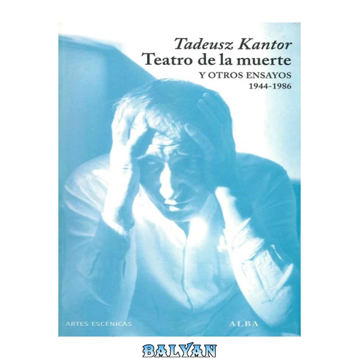 جلد کتاب Teatro de la muerte y otros ensayos: (1944-1986) (Artes escénicas) (Spanish Edition)