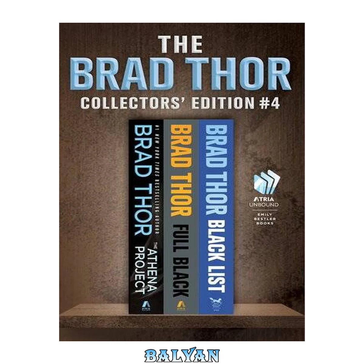 جلد کتاب Brad Thor Collectors' Edition #4: The Athena Project, Full Black, and Black List (The Scot Harvath Series)