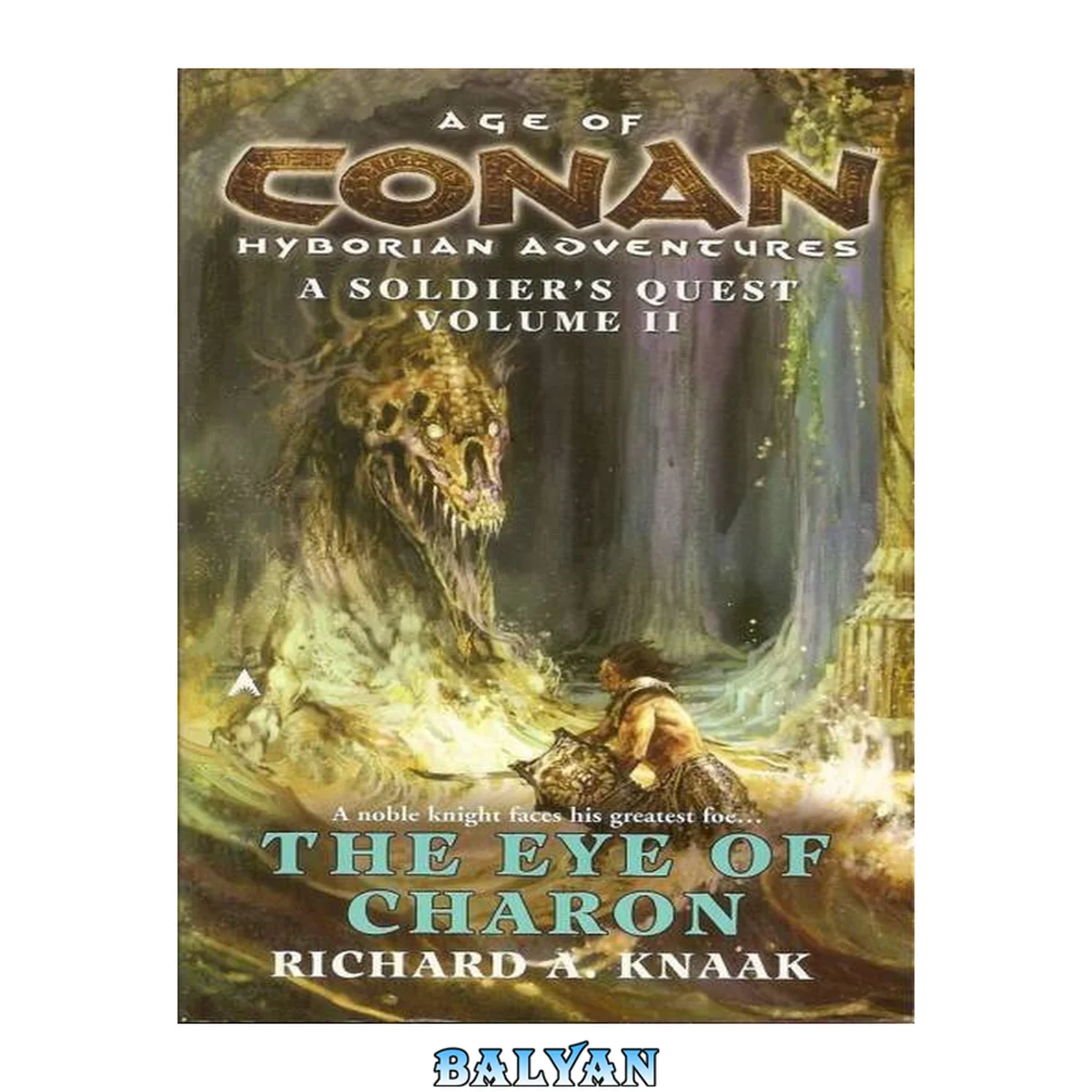 جلد کتاب Age of Conan Hiboryan Adventures, A Soldier's Quest 2 - The Eye of Charon