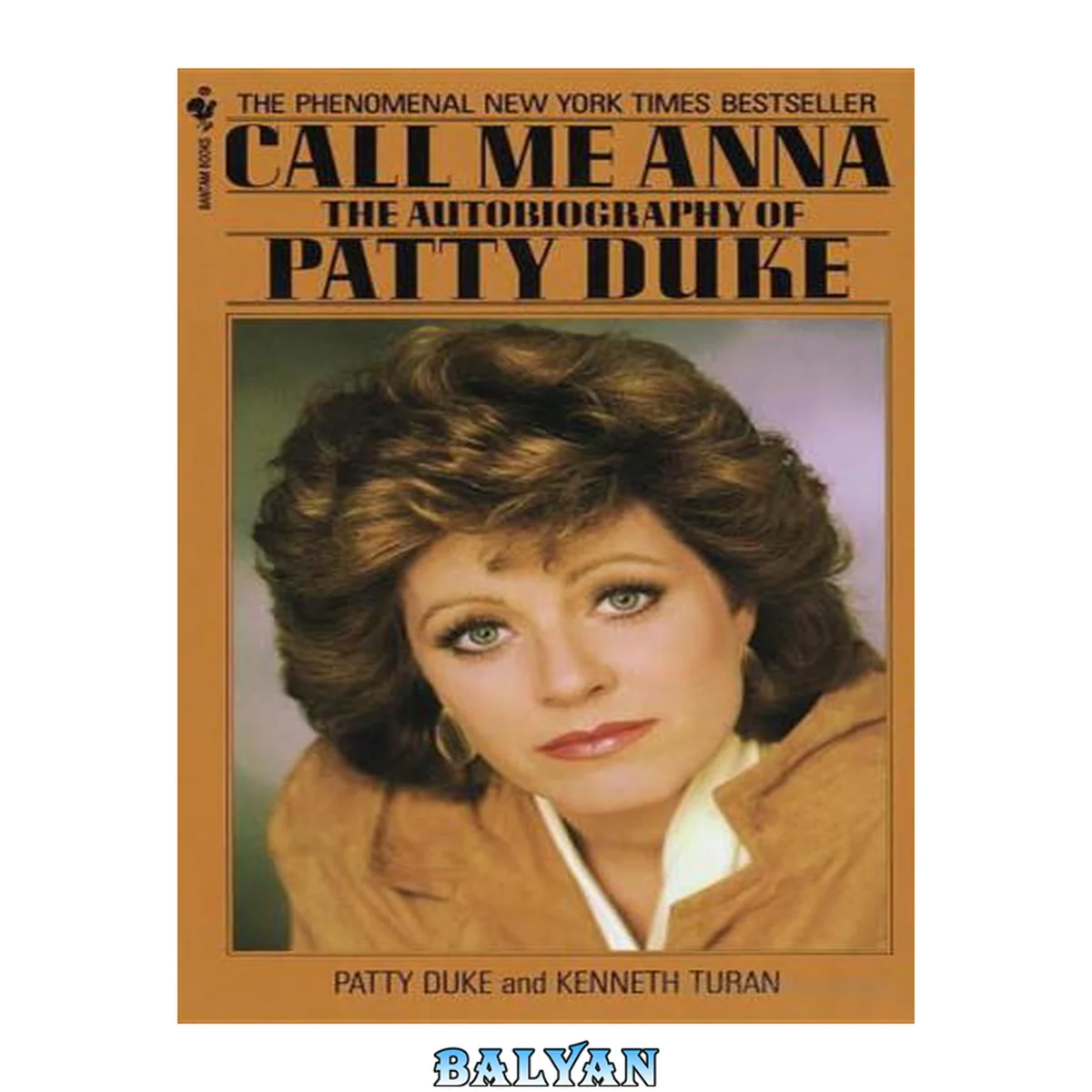 جلد کتاب Call Me Anna : The Autobiography of Patty Duke