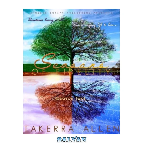 Seasons of Fidelity: Season Two