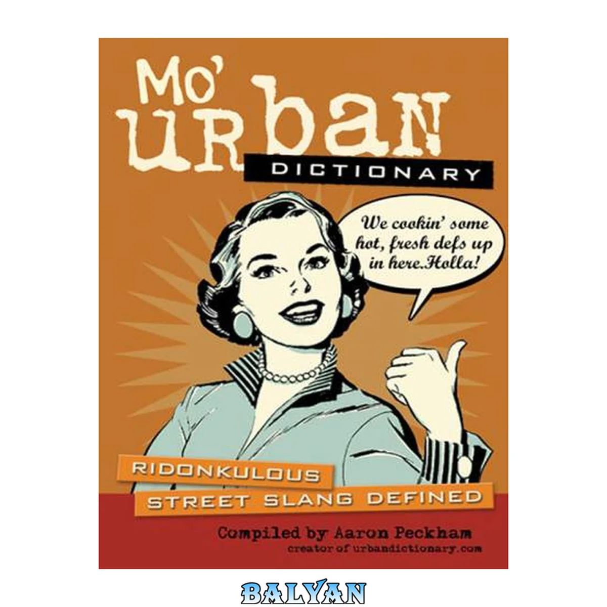 جلد کتاب Mo' Urban Dictionary : Ridonkulous Street Slang Defined