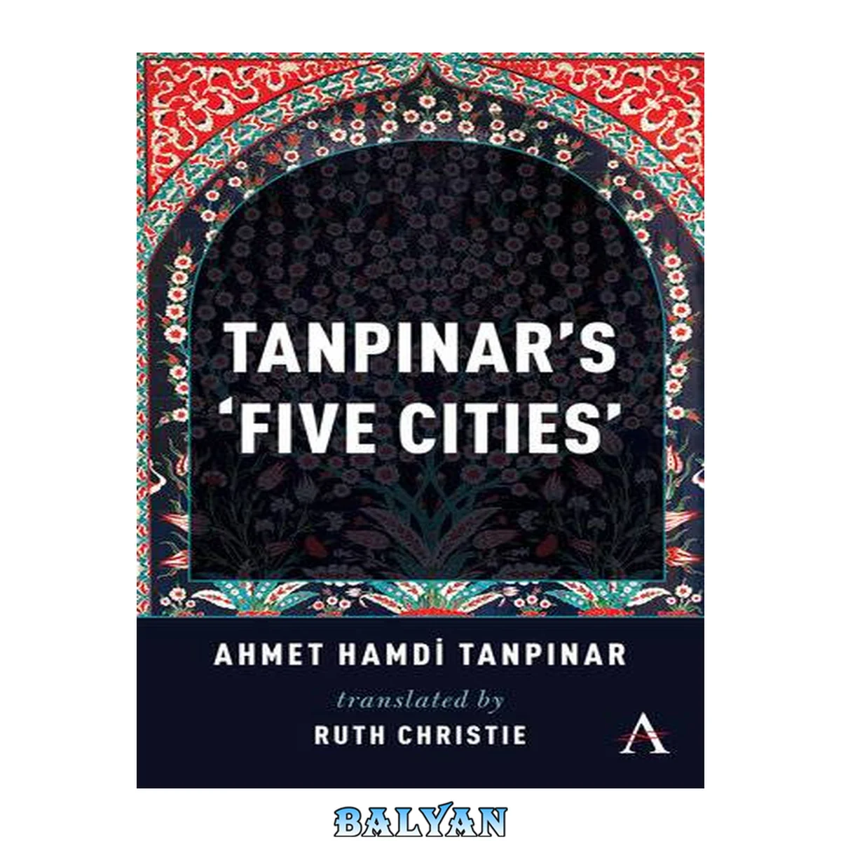 جلد کتاب Tanpinar's Five Cities (Anthem Cosmopolis Writings)