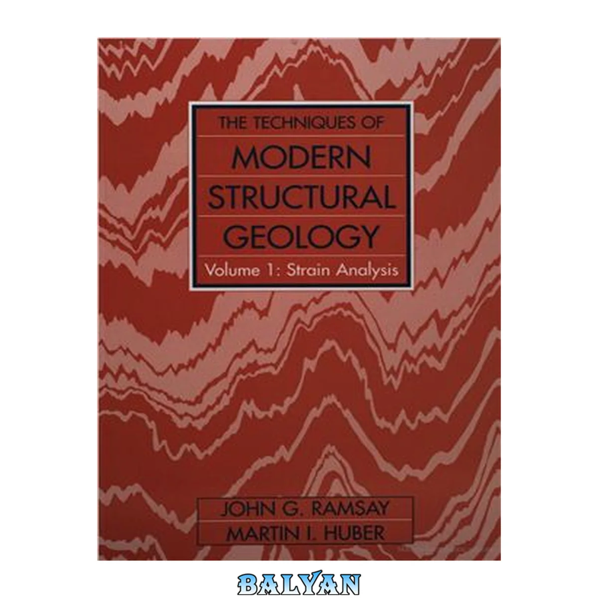 جلد کتاب The Techniques of Modern Structural Geology. Volume 1: Strain Analysis