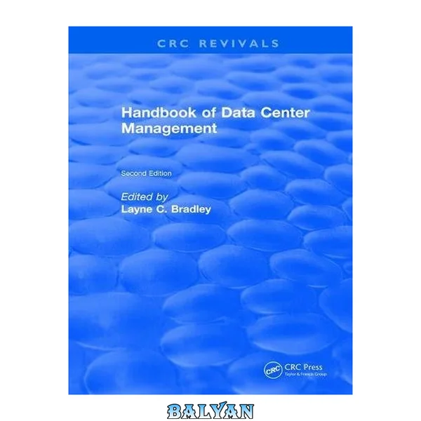Revival: Handbook of Data Center Management (1998) : Second Edition
