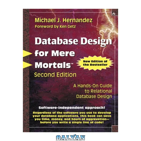 Database Design for Mere Mortals: A Hands-On Guide to Relational Database Design (2nd Edition)