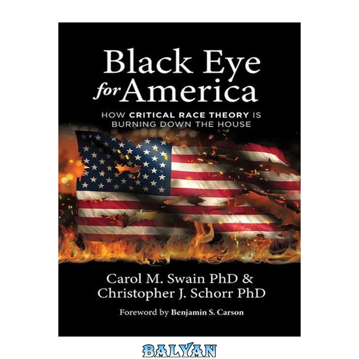 جلد کتاب Black eye for America : how critical race theory is burning down the house