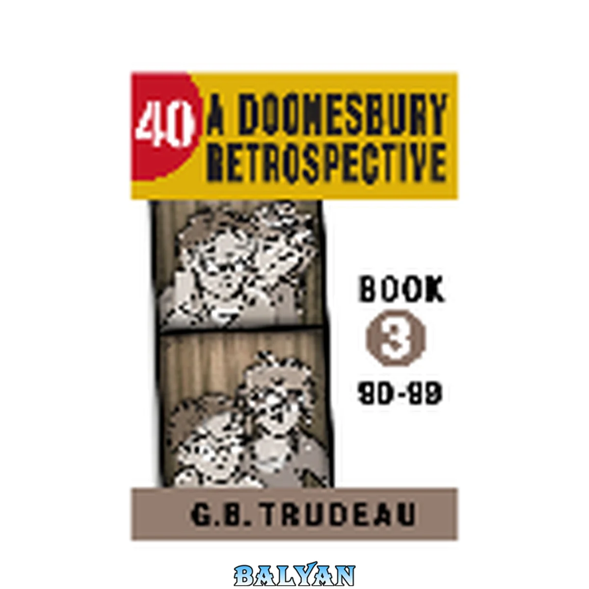 جلد کتاب 40 : A Doonesbury Retrospective 1990 to 1999