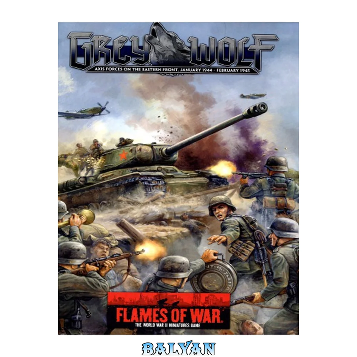 جلد کتاب Flames of War: Grey Wolf: Axis Forces on the Eastern Front, January 1944-February 1945