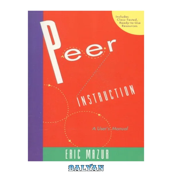 Peer Instruction : A User's Manual