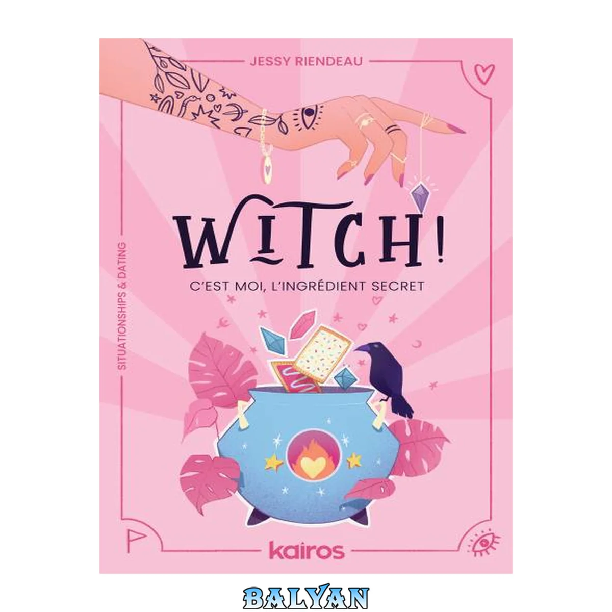 جلد کتاب Witch! C’est moi, l’ingrédient secret