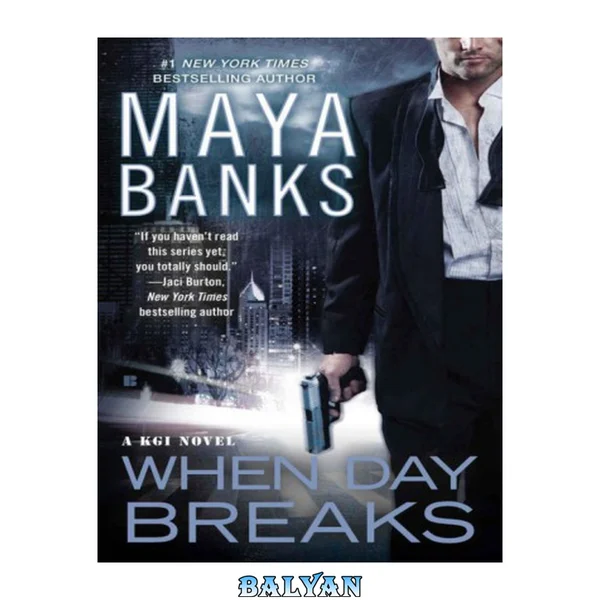 When Day Breaks (KGI series Book 9)