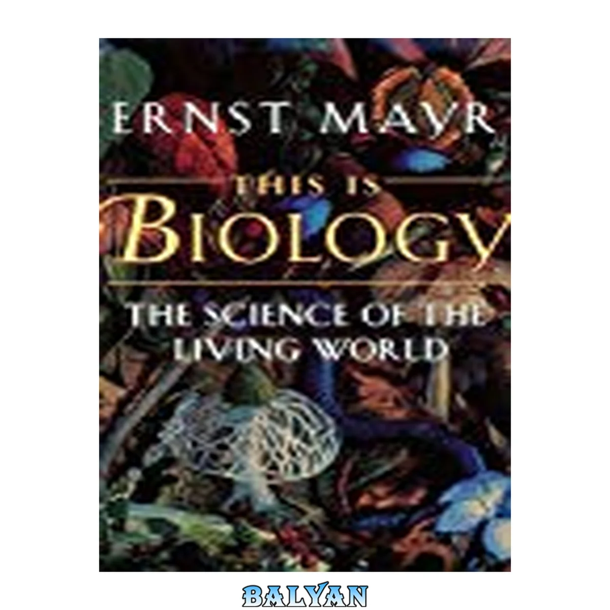جلد کتاب This is biology : the science of the living world