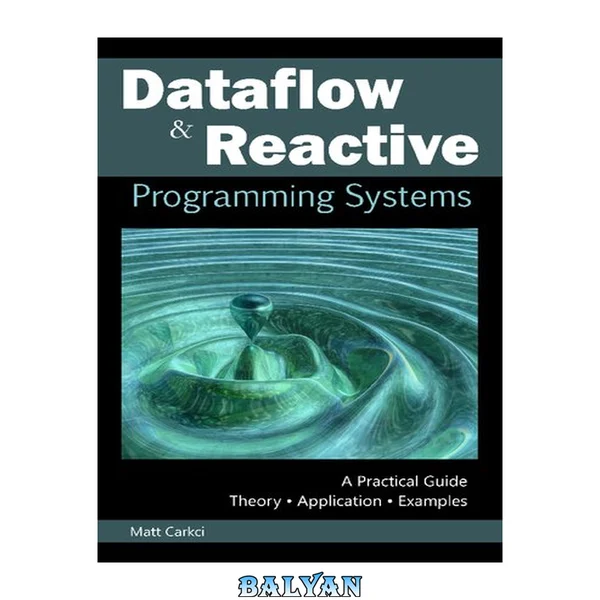Dataflow and Reactive Programming Systems
