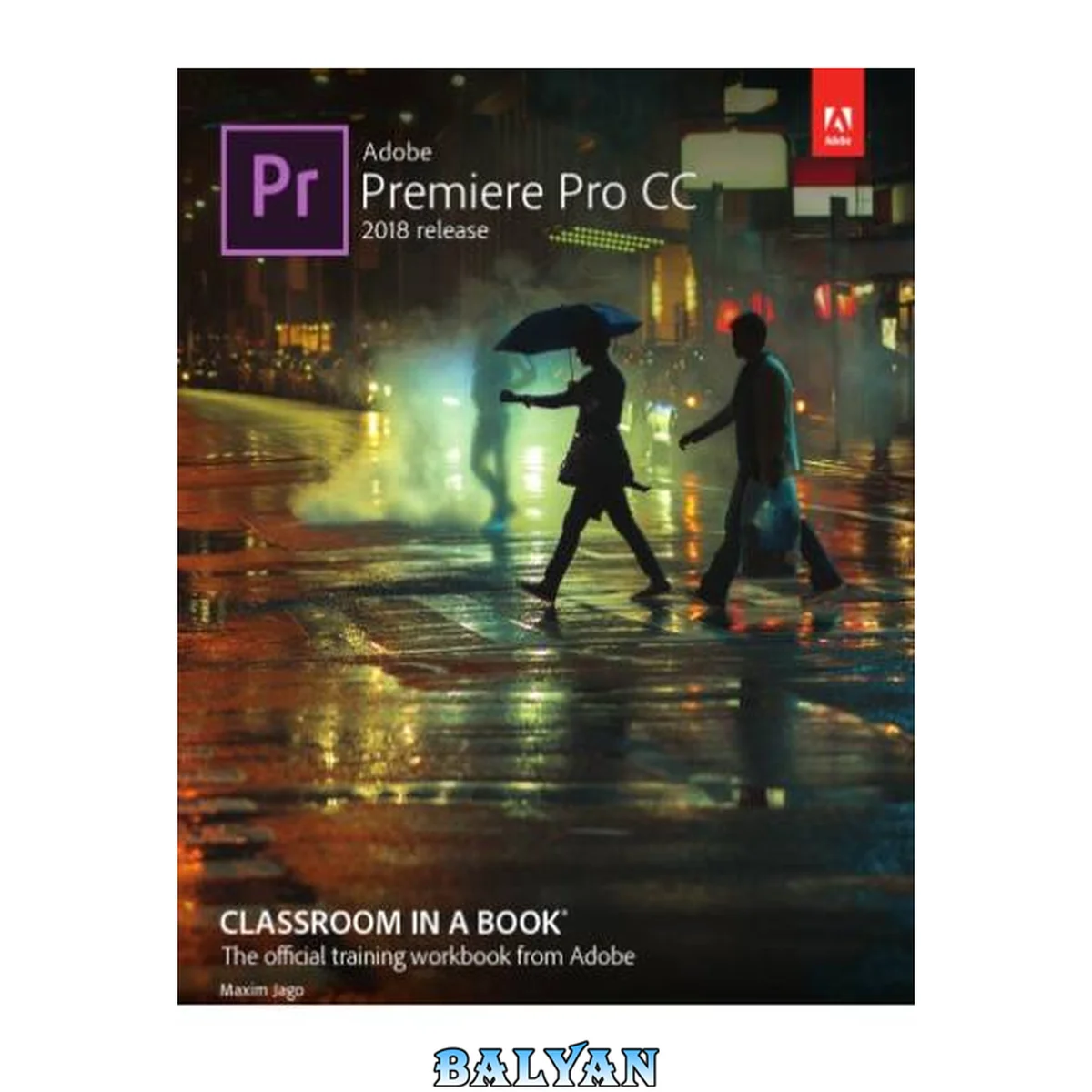 جلد کتاب Adobe Premiere Pro CC Classroom in a Book 2018: Adobe Classroom