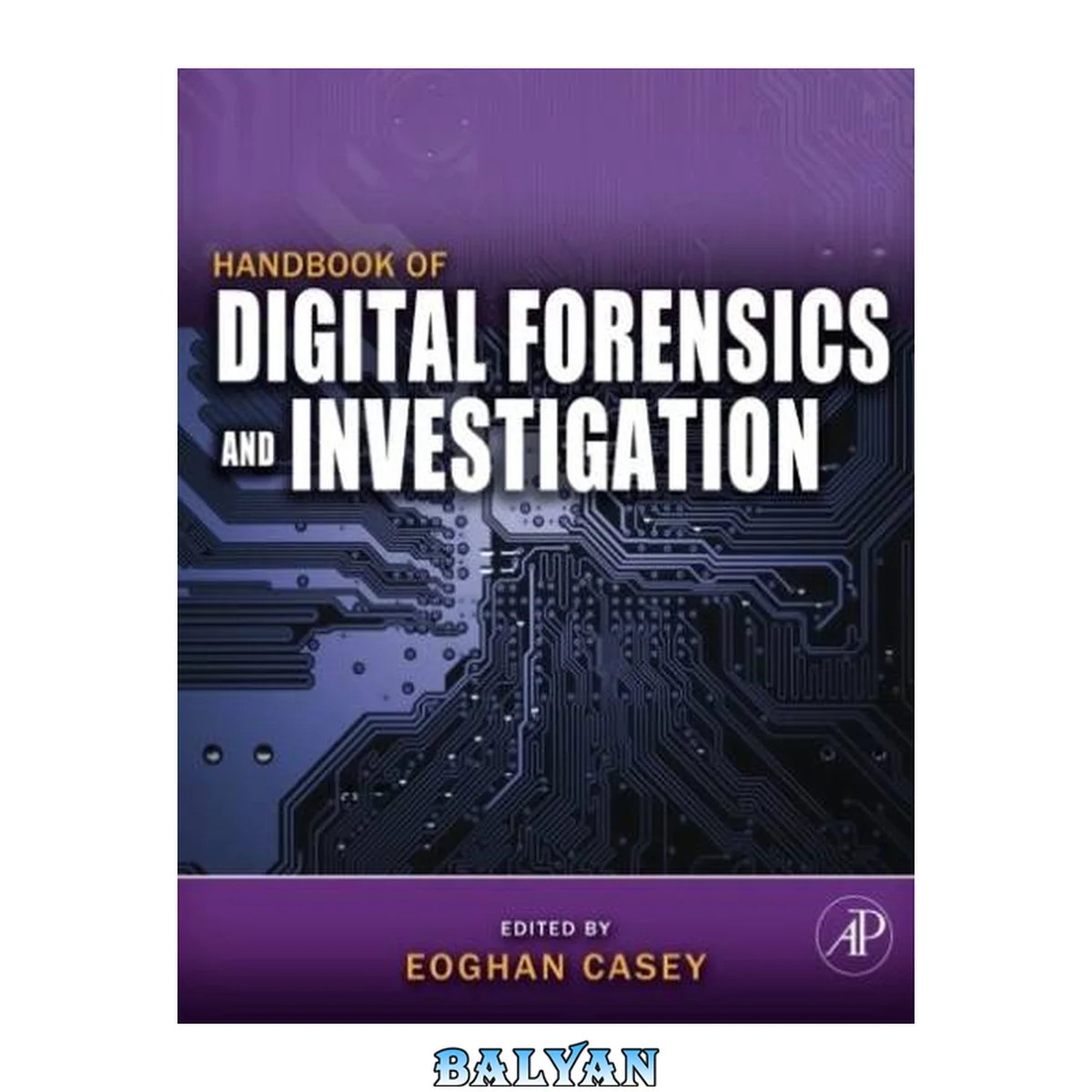 جلد کتاب Handbook of Digital Forensics and Investigation