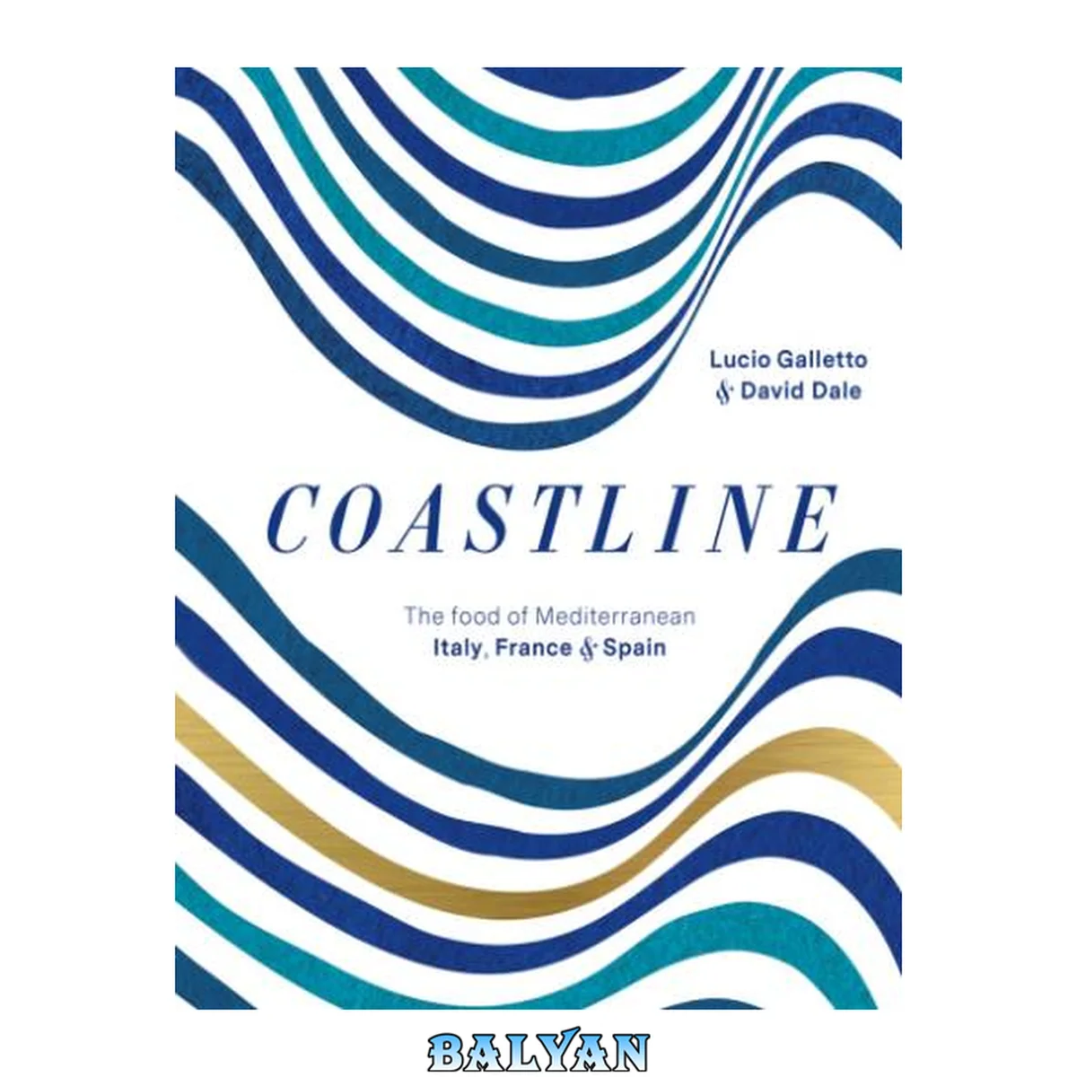 جلد کتاب Coastline: The Food of Mediterranean Italy, France and Spain