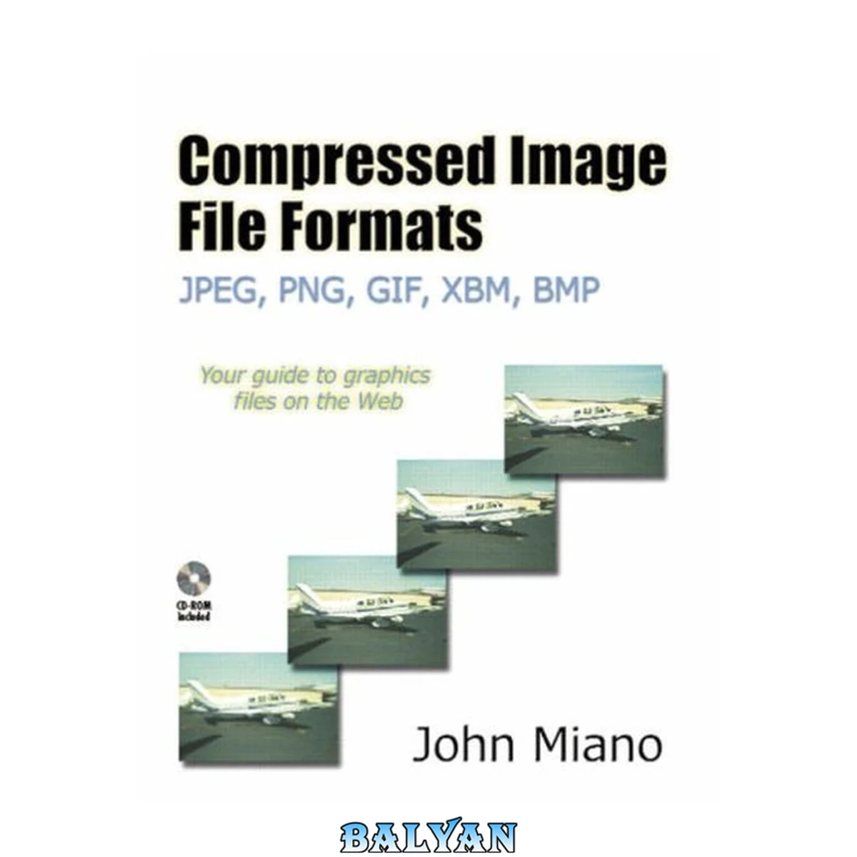 جلد کتاب Compressed Image File Formats: JPEG, PNG, GIF, XBM, BMP (ACM Press)