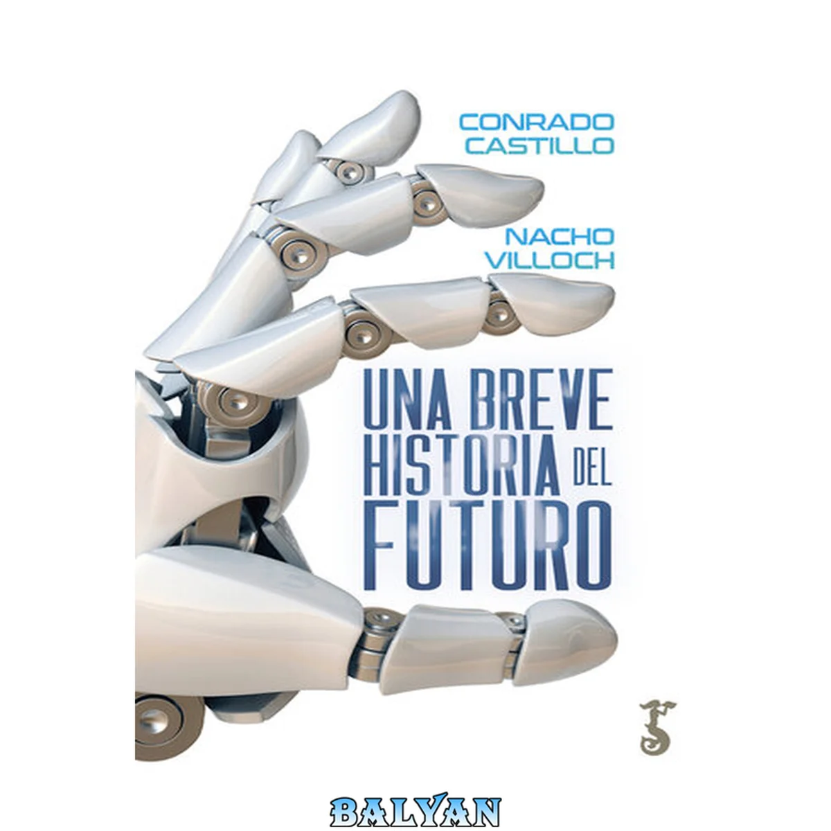 جلد کتاب Una breve historia del futuro (Spanish Edition)