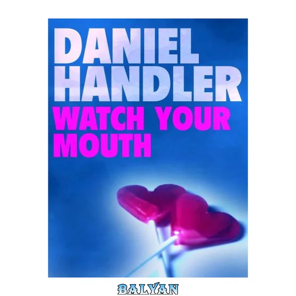 Watch Your Mouth