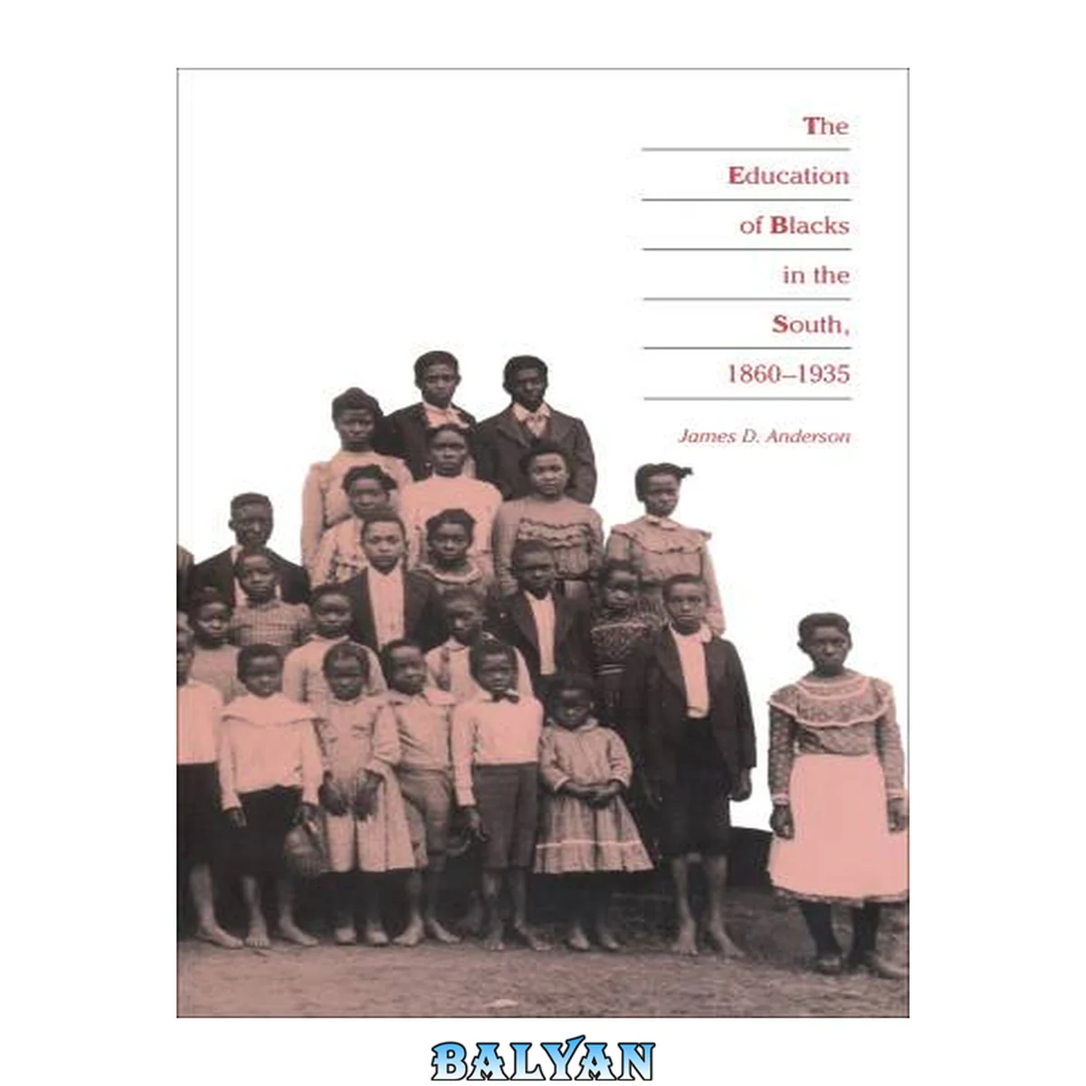 جلد کتاب The education of Blacks in the South, 1860-1935