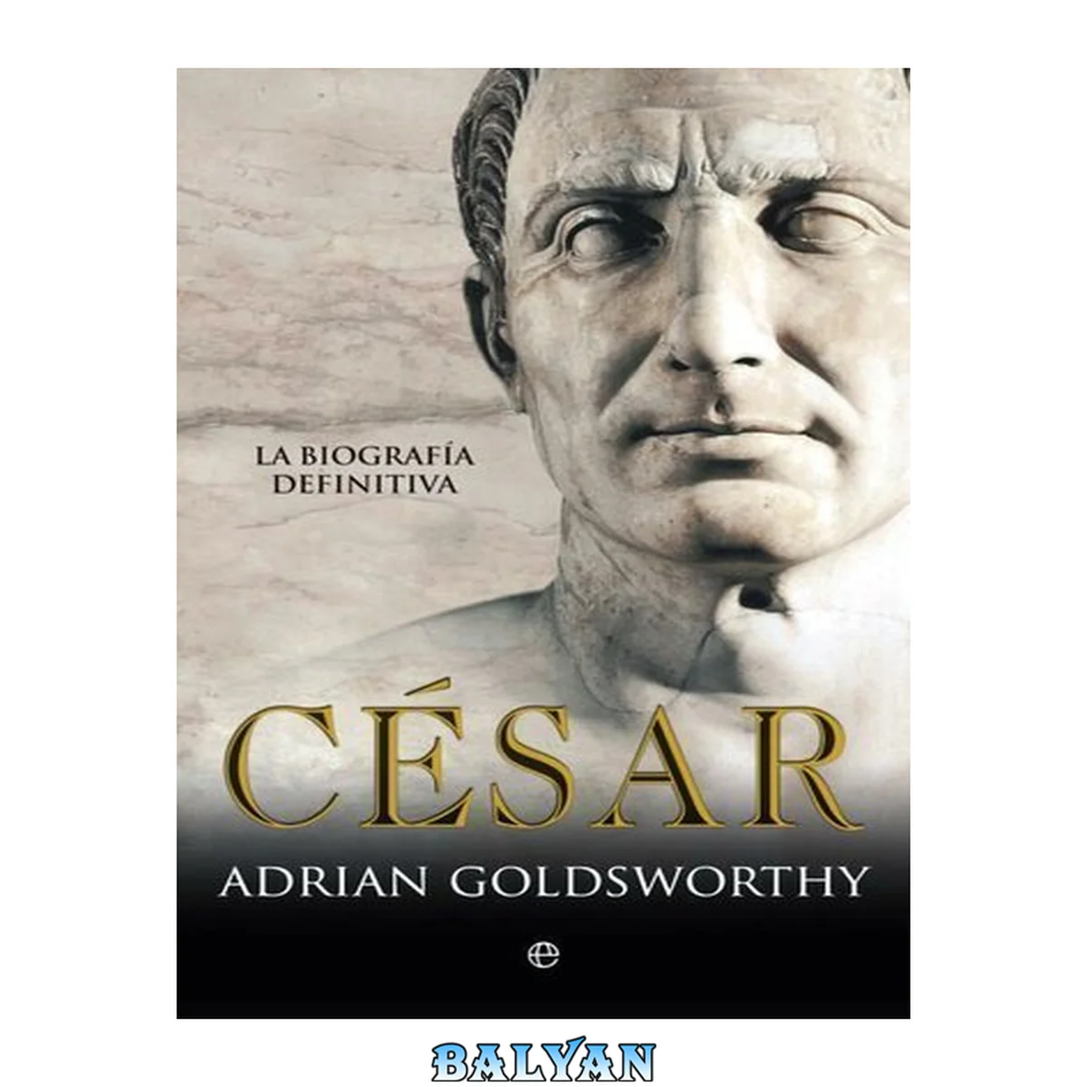 جلد کتاب César (Historia (la Esfera)) (Spanish Edition)