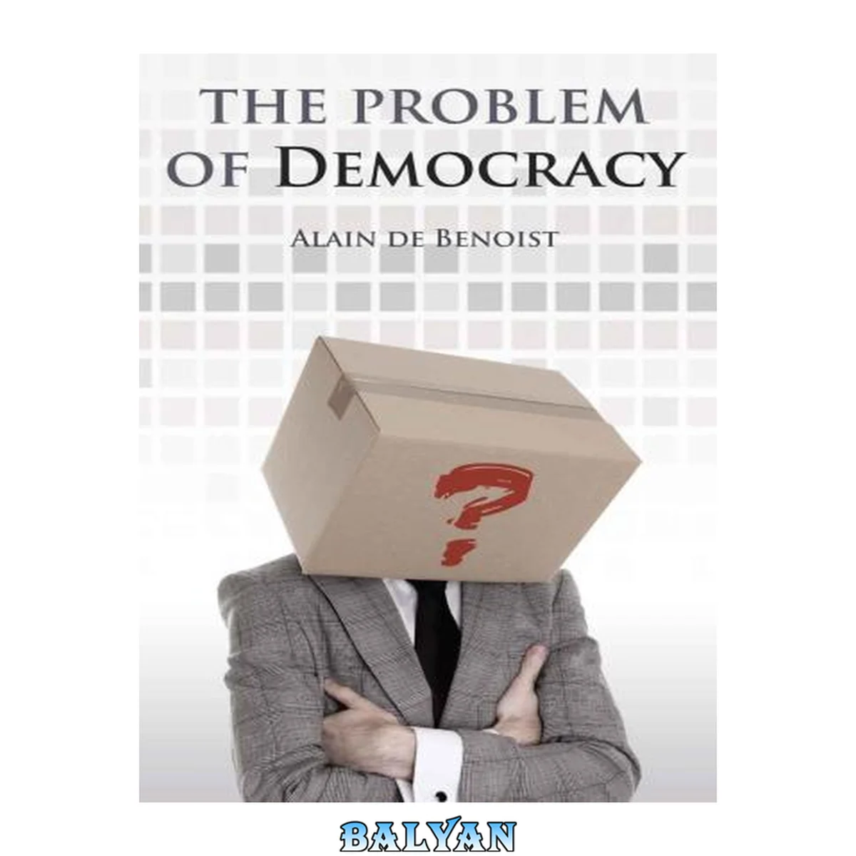 جلد کتاب The Problem of Democracy