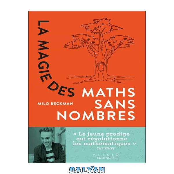 La Magie des maths sans les nombres