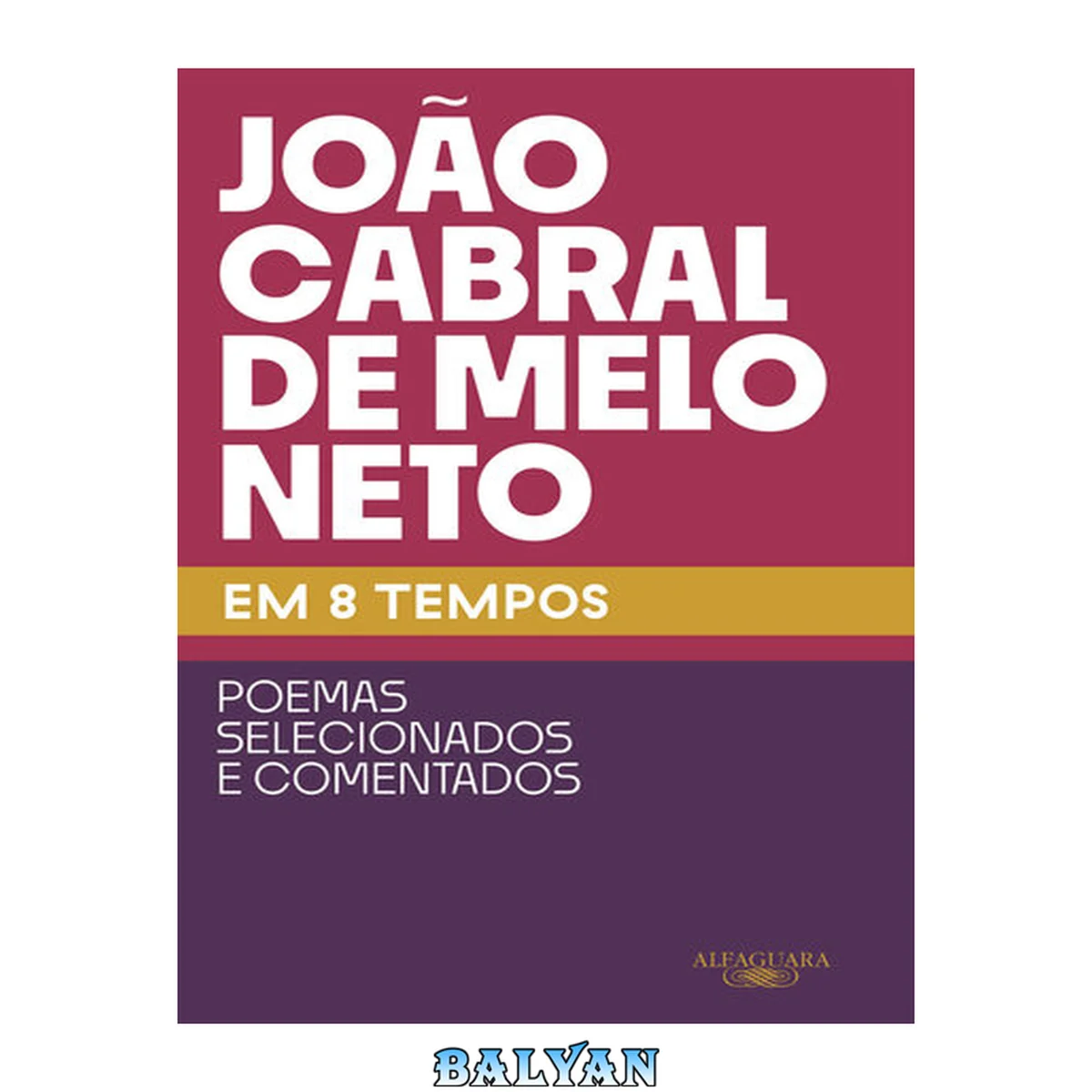 جلد کتاب João Cabral de Melo Neto em 8 tempos (Portuguese Edition)