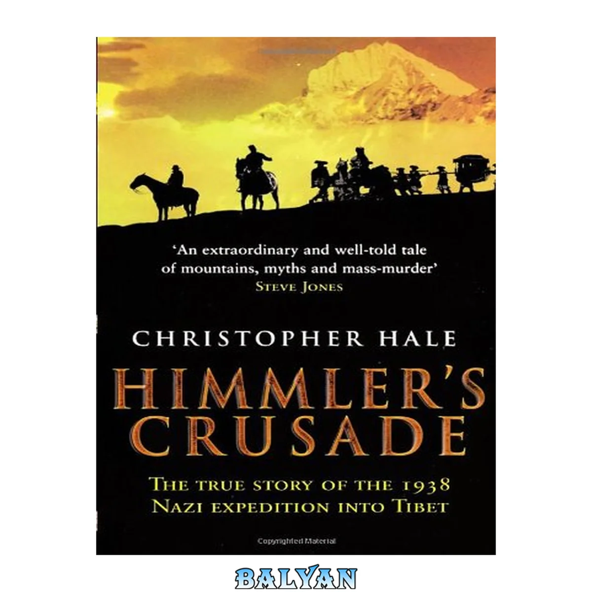 جلد کتاب Himmler's crusade : the true story of the 1938 Nazi expedition into Tibet