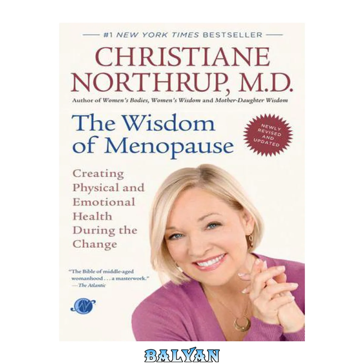 جلد کتاب The Wisdom of Menopause (Revised Edition): Creating Physical and Emotional Health During the Change