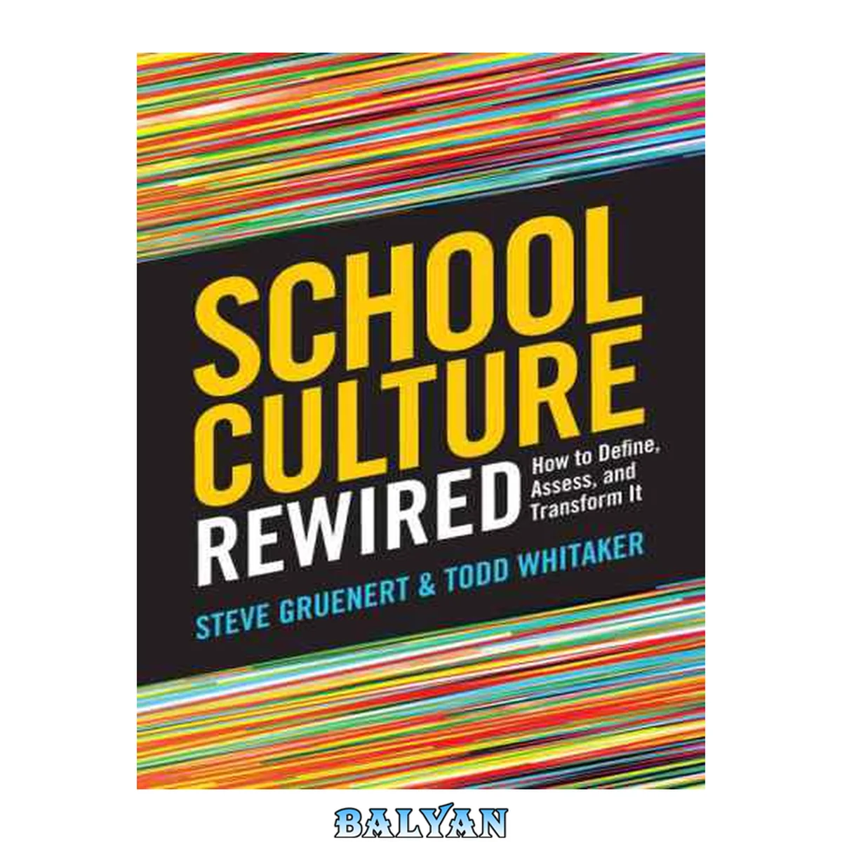 جلد کتاب School Culture Rewired : How to Define, Assess, and Transform It