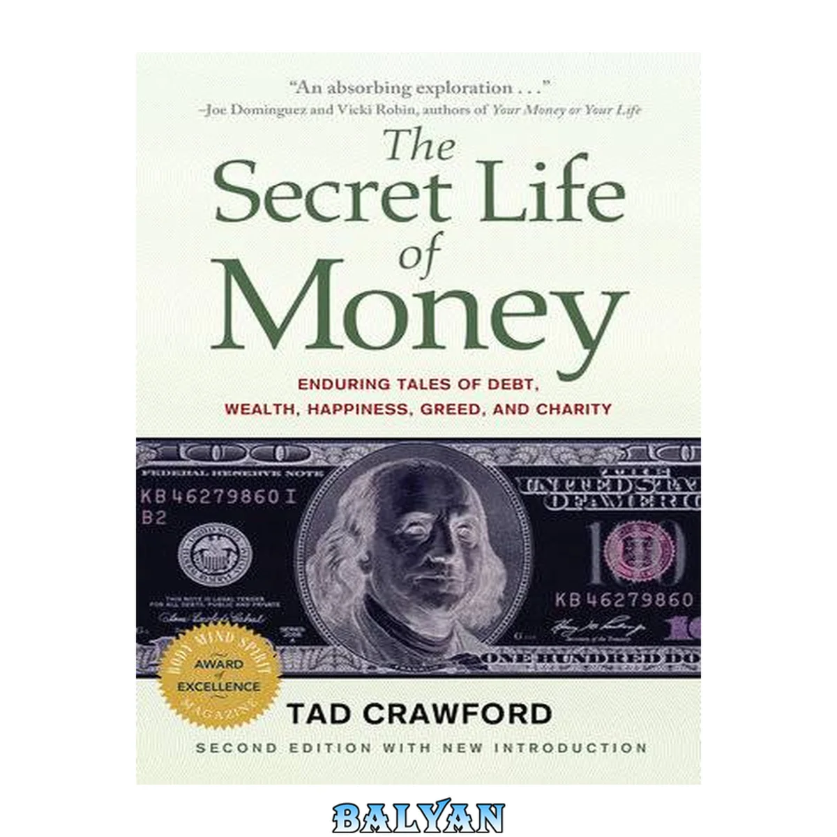 جلد کتاب The Secret Life of Money : Enduring Tales of Debt, Wealth, Happiness, Greed, and Charity