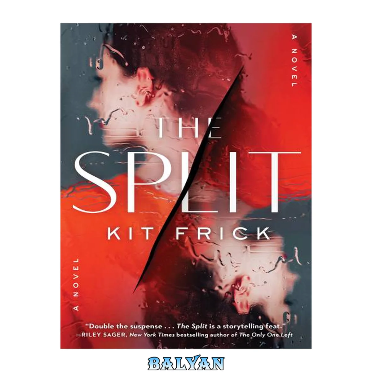 جلد کتاب The Split : A Novel