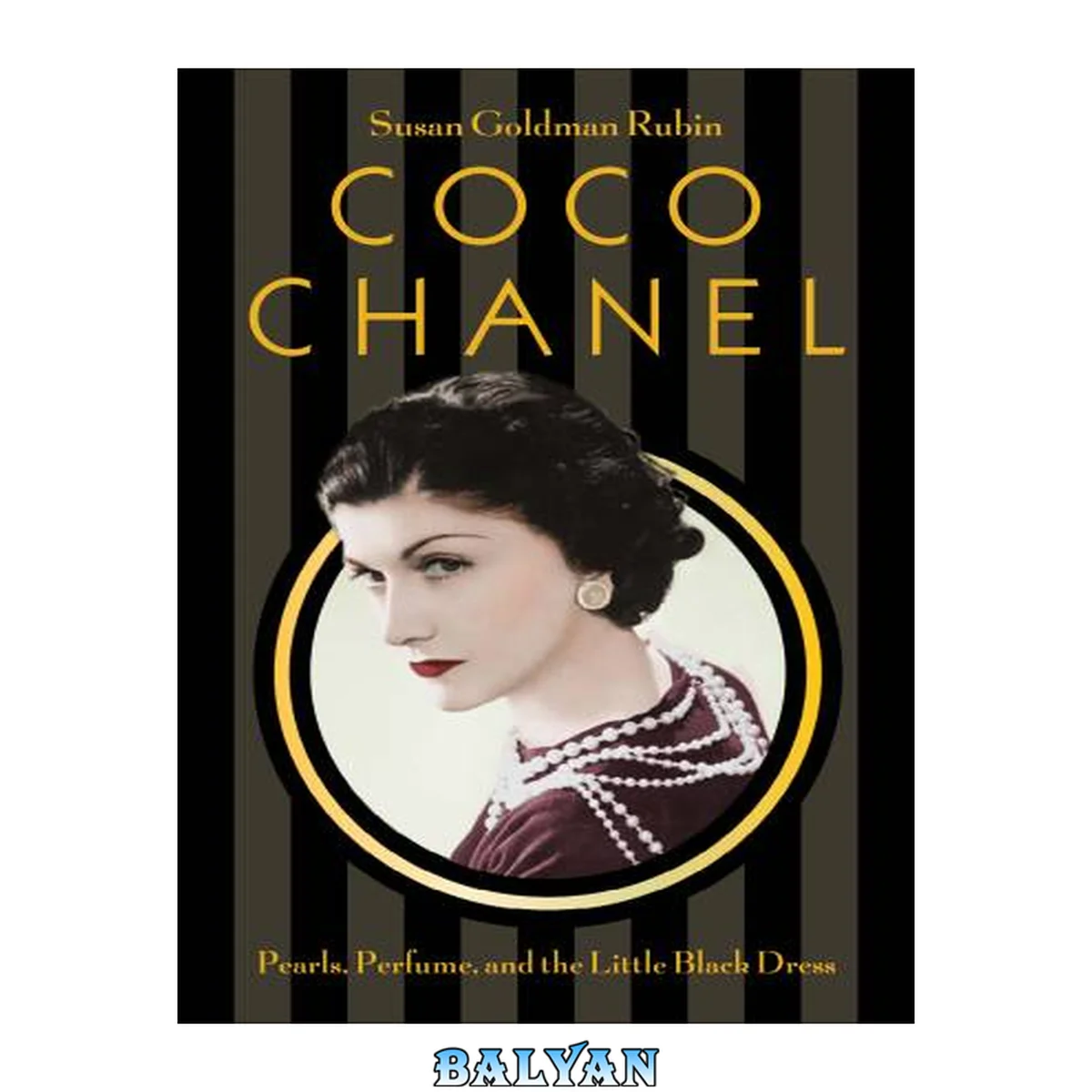 جلد کتاب Coco Chanel : Pearls, Perfume, and the Little Black Dress