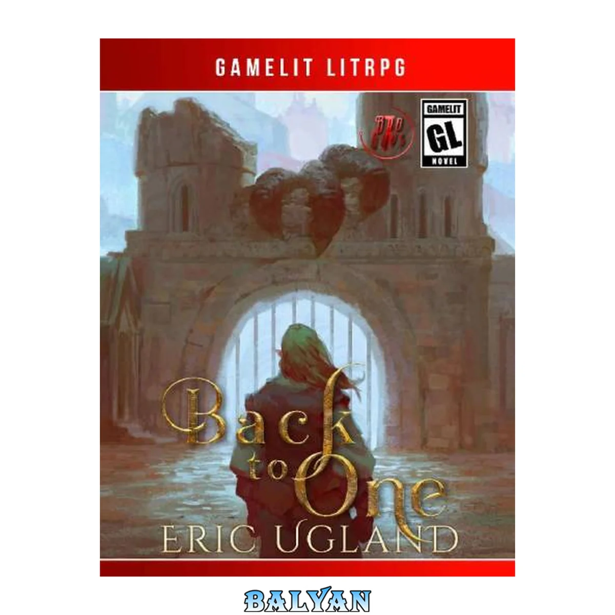 جلد کتاب Back to One: A LitRPG/Gamelit Adventure (The Bad Guys Book 7)