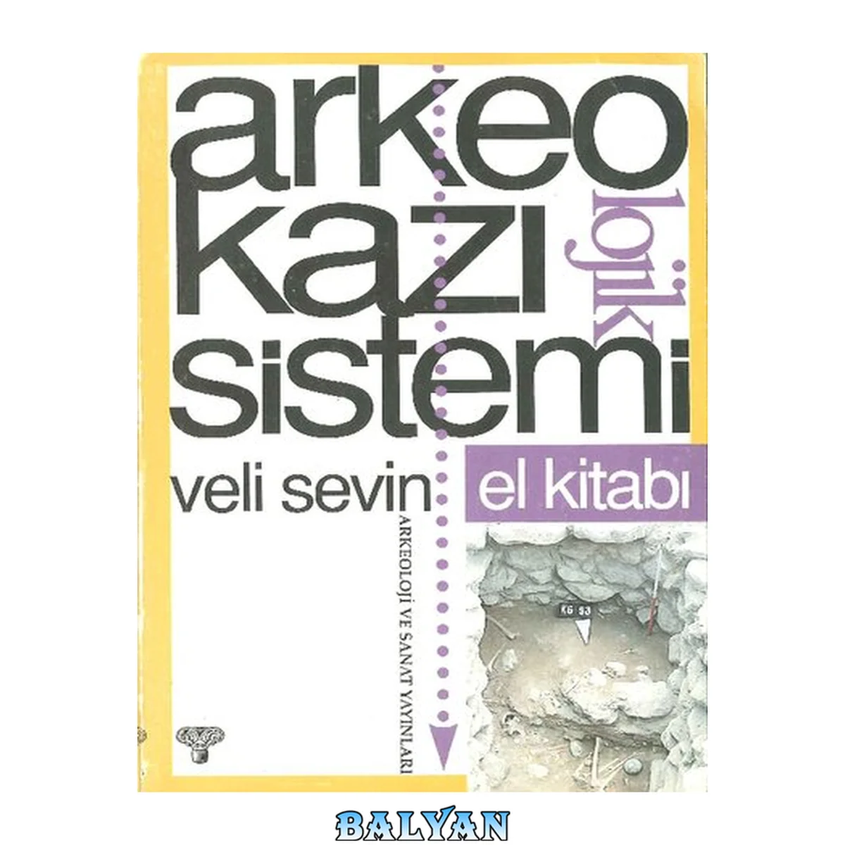 جلد کتاب Arkeolojik Kazı Sistemi El Kitabı