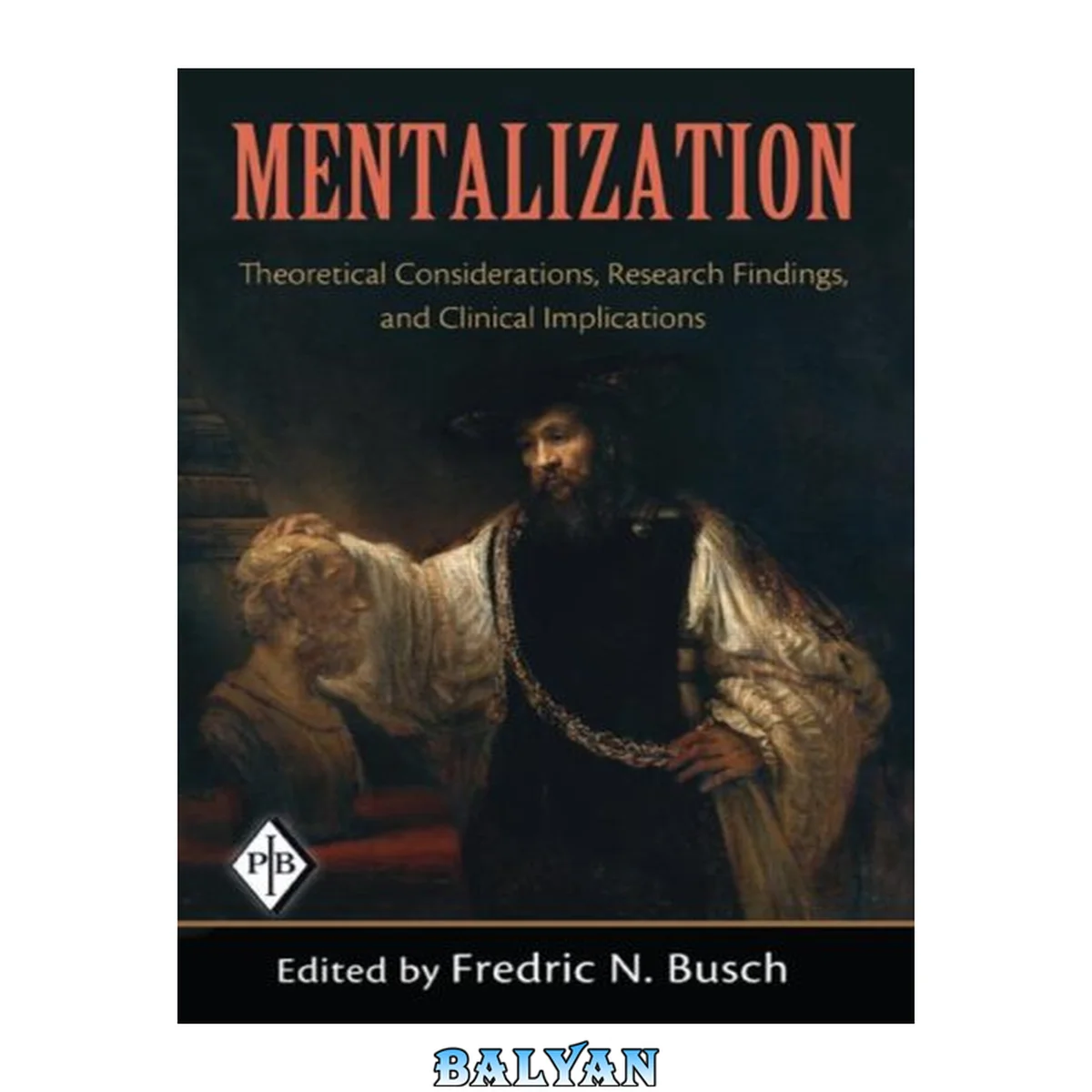 جلد کتاب Mentalization: Theoretical Considerations, Research Findings, and Clinical Implications (Psychoanalytic Inquiry Book Series)