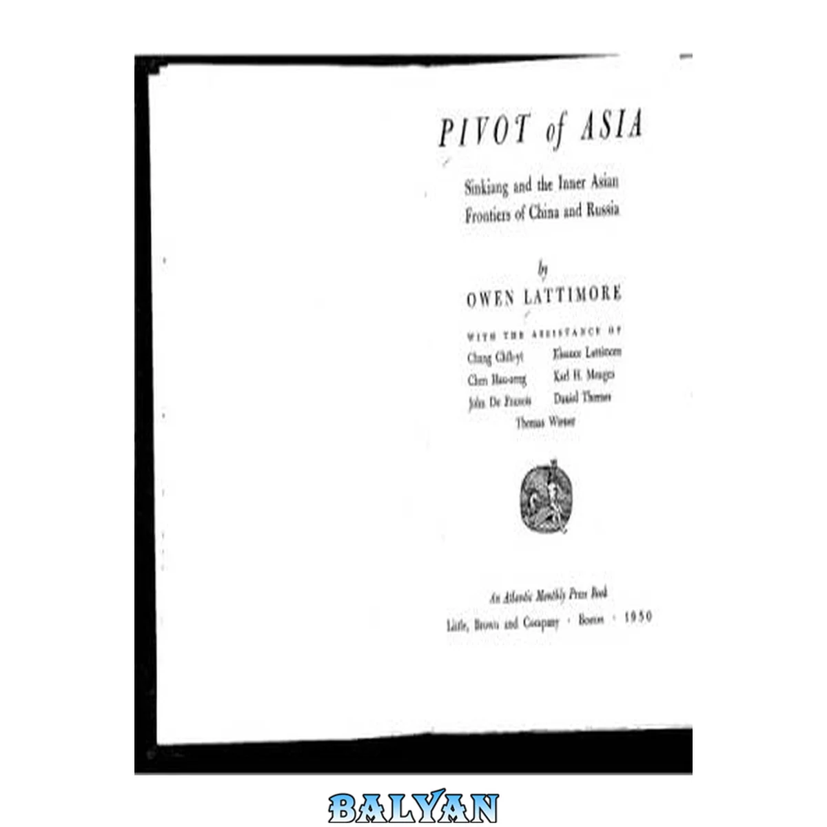 جلد کتاب Pivot of Asia: Sinkiang and the Inner Asian Frontiers of China and Russia