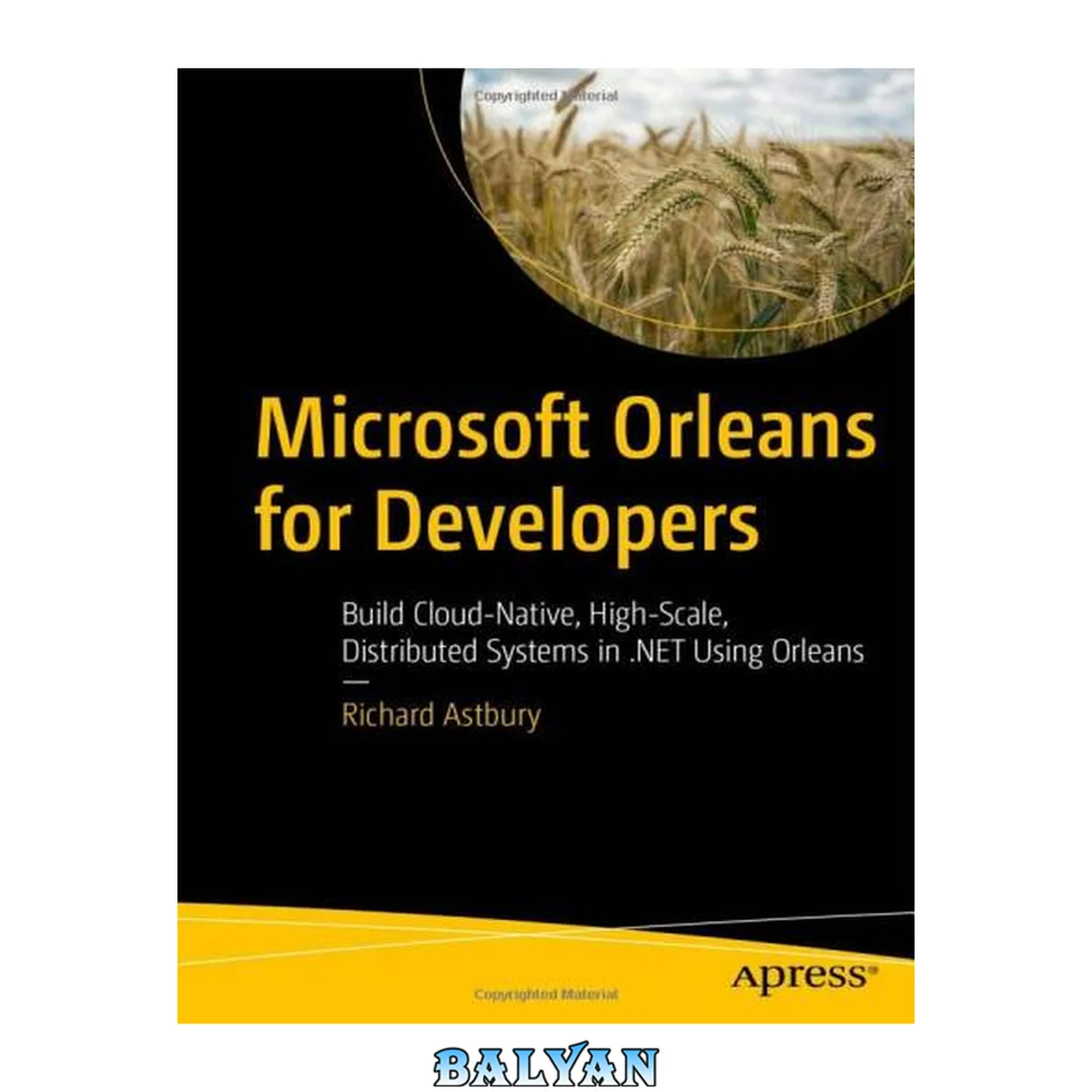 جلد کتاب Microsoft Orleans for developers : build cloud-native, high-scale, distributed systems in . NET using Orleans