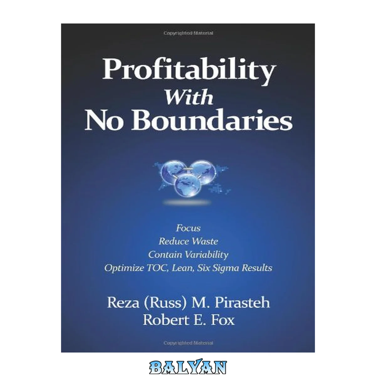 جلد کتاب Profitability with no boundaries : optimizing TOC, lean, Six Sigma results : focus, reduce waste, contain variability