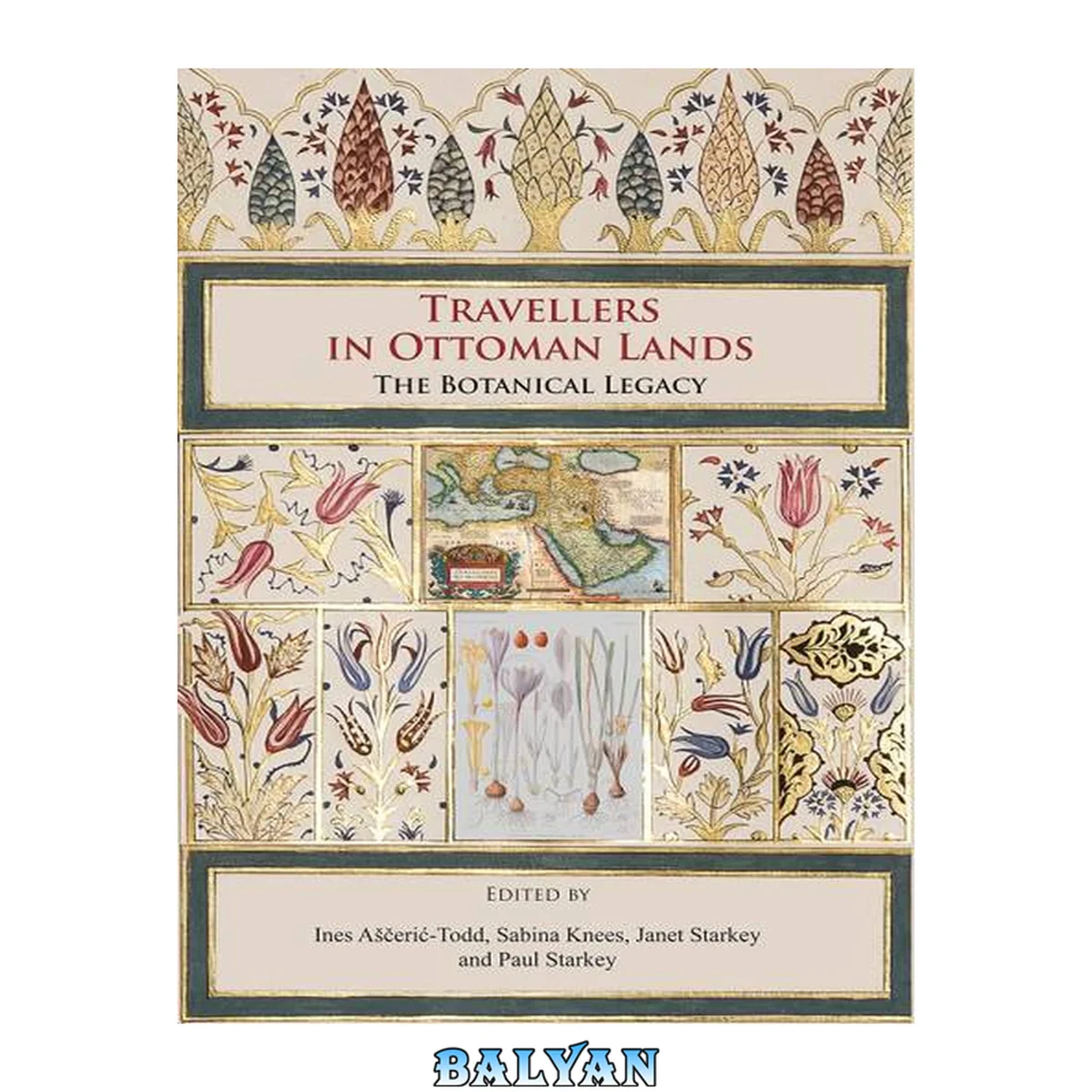 جلد کتاب Travellers in Ottoman Lands : The Botanical Legacy