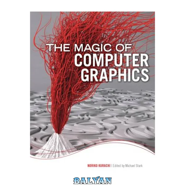 The magic of computer graphics : landmarks in rendering