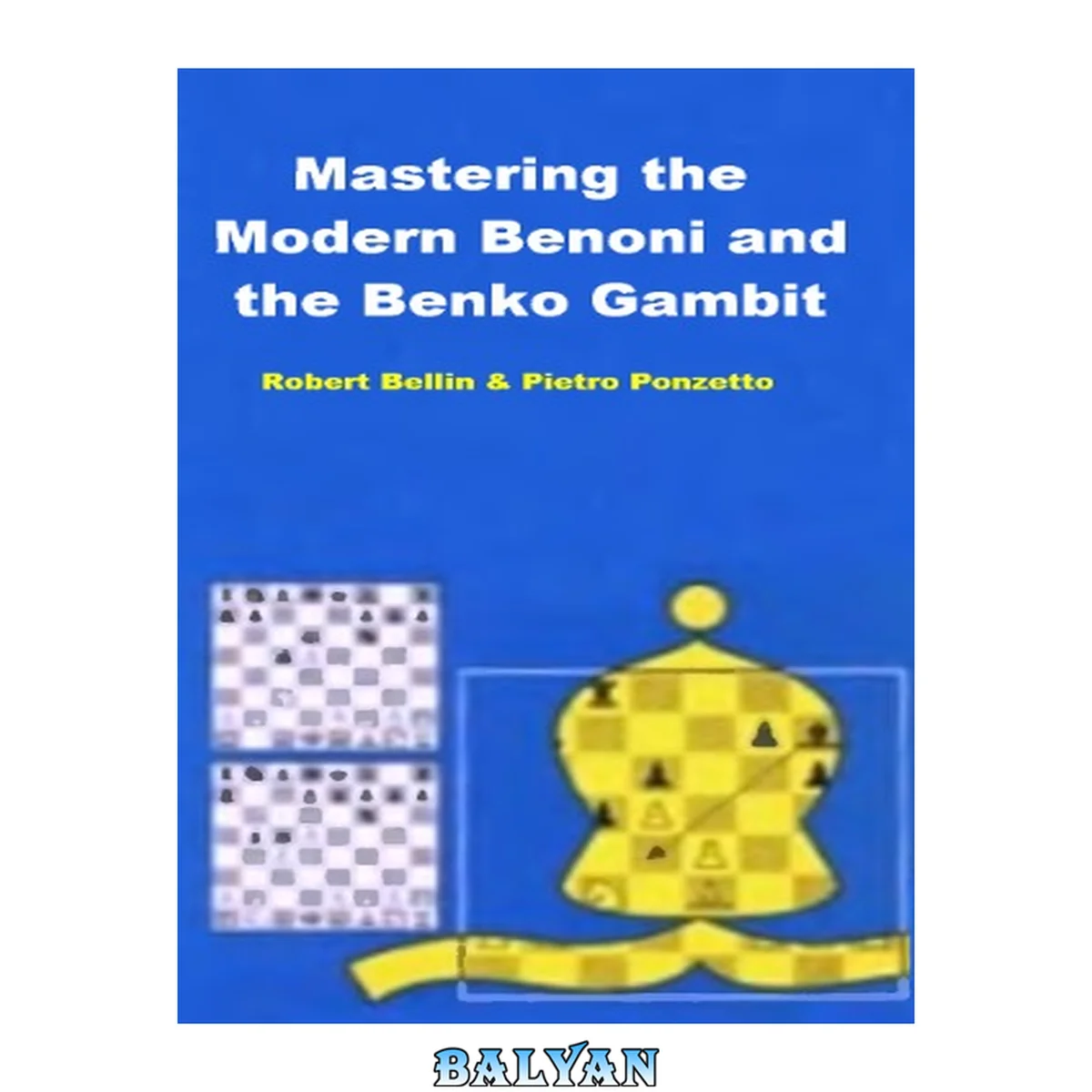 جلد کتاب Mastering the Modern Benoni and the Benko Gambit (Mastering the Openings)