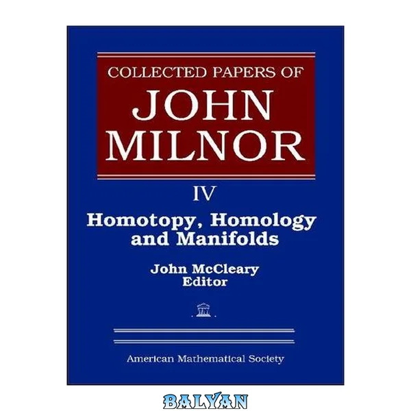 Collected Papers of John Milnor (Collected Papers of John Milnor, 4)