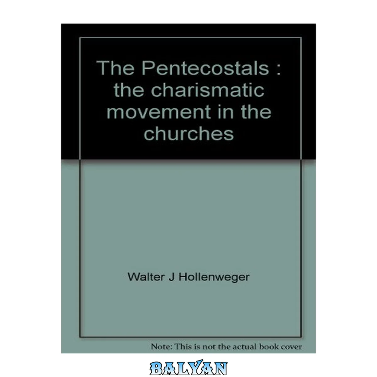 جلد کتاب The Pentecostals;: The charismatic movement in the churches