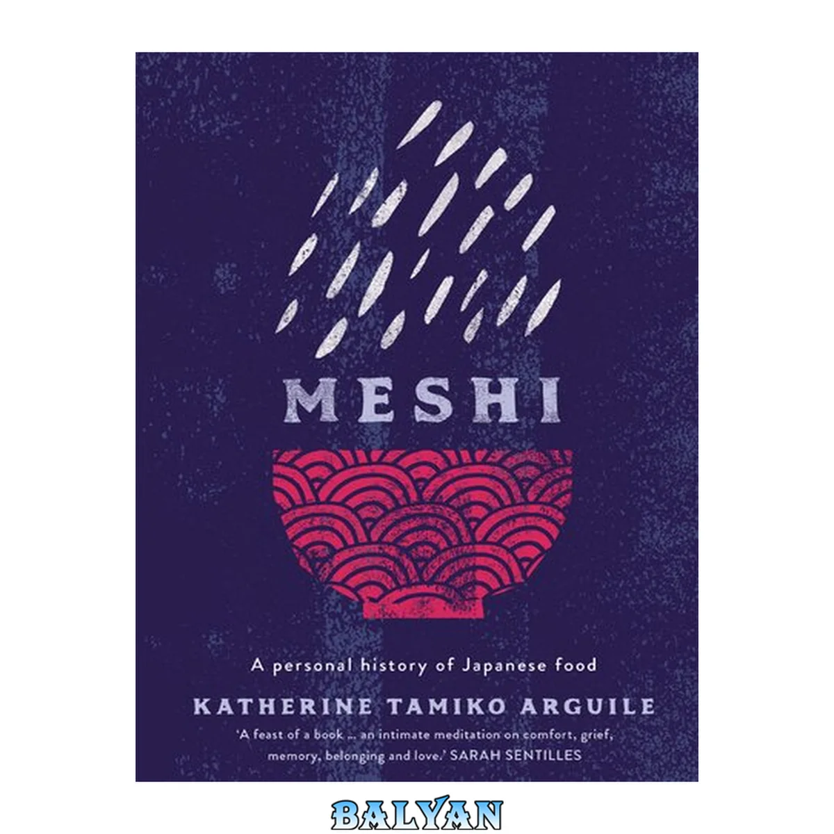 جلد کتاب Meshi : a personal history of Japanese food