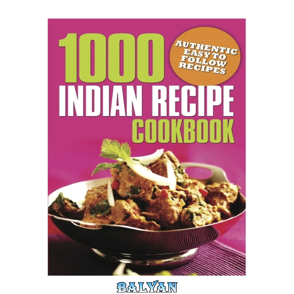 جلد کتاب 1000 Indian Recipe Cookbook