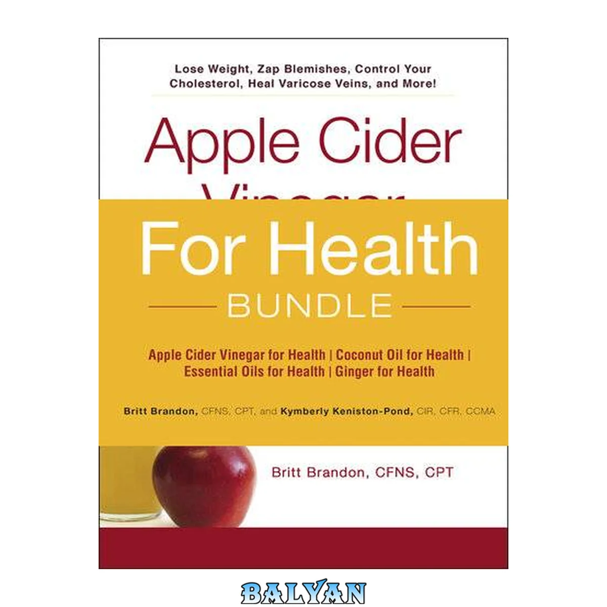 جلد کتاب For health bundle : apple cider vinegar for health ; coconut oil for health ; essential oils for health ; ginger for health