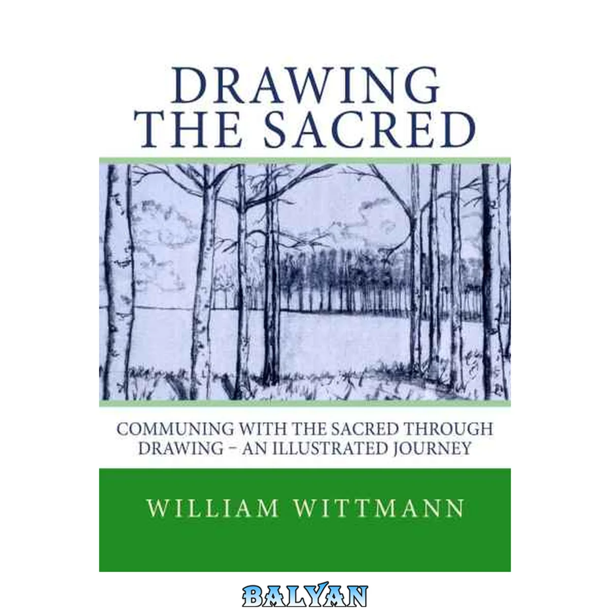جلد کتاب Drawing the Sacred: Communing with the Sacred through Drawing: An Illustrated Journey